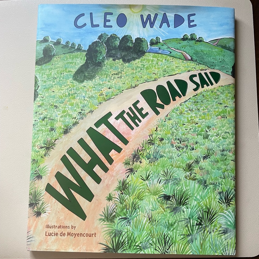 “What the Road Said” by Cleo Wade